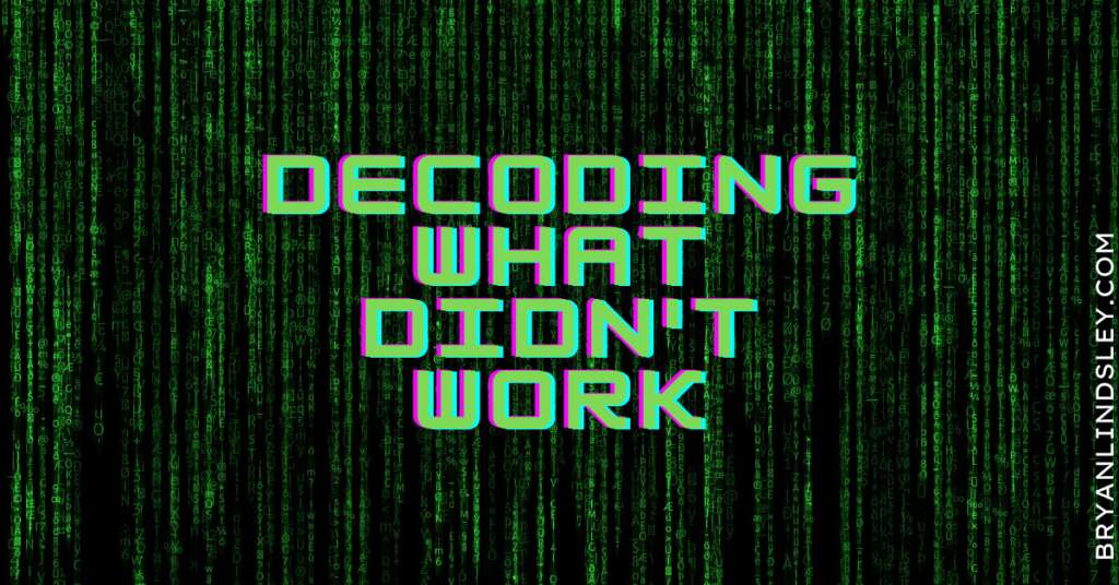 what didn't work