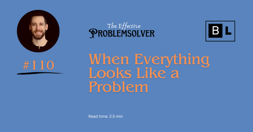 everything a problem