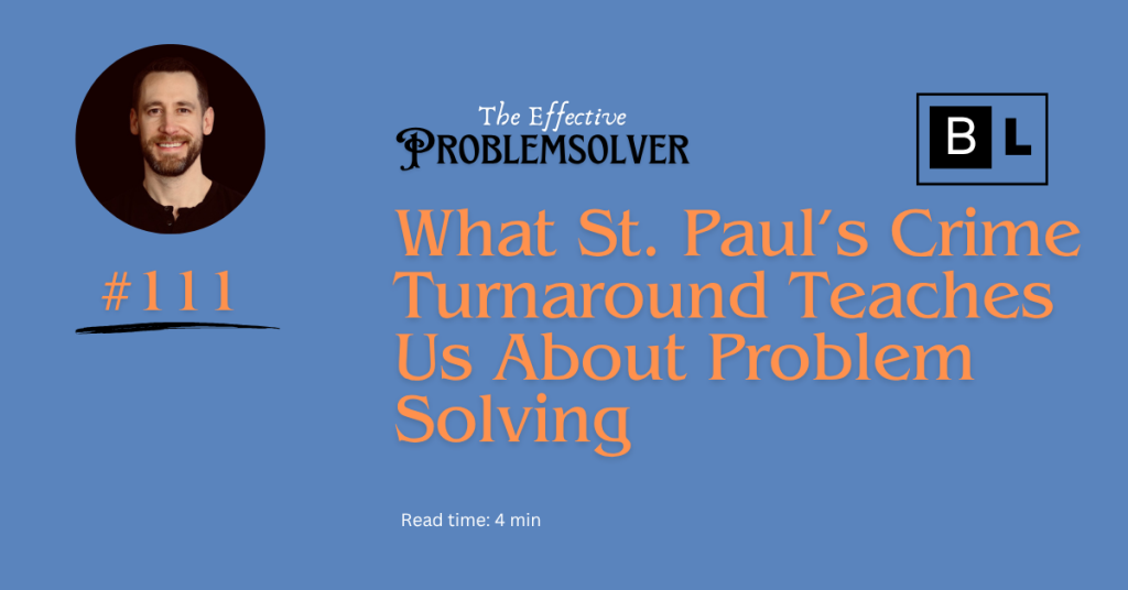 What St. Paul’s Crime Turnaround Teaches Us About Problem Solving